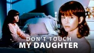 Don't Touch My Daughter — foto 1