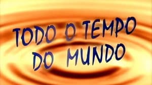 Todo o Tempo do Mundo — foto 1