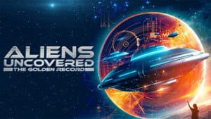 Aliens Uncovered: The Golden Record — foto 1