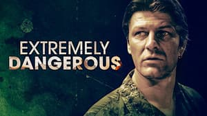 Extremely Dangerous — foto 1