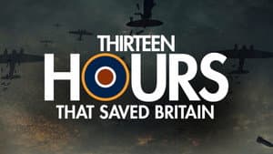 13 Hours That Saved Britain — foto 3