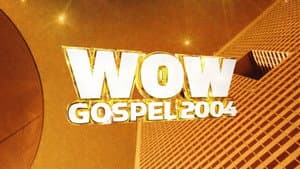 WOW Gospel 2004 — foto 1