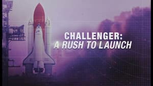 Challenger: A Rush to Launch — foto 1