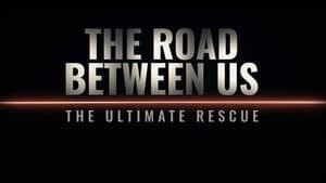 The Road Between Us: The Ultimate Rescue — foto 1