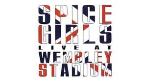Spice Girls: Live at Wembley Stadium — foto 2