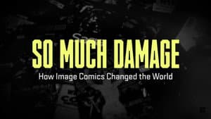 So Much Damage: How Image Comics Changed the World — foto 1