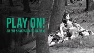 Play On!  Shakespeare in Silent Film — foto 2