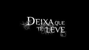 Deixa Que Te Leve — foto 1