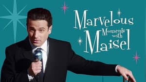 Marvelous Moments with Maisel — foto 5