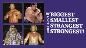 Wrestling's Biggest, Smallest, Strangest, Strongest! — foto 2