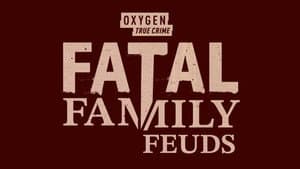 Fatal Family Feuds — foto 2