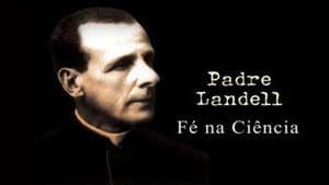 Padre Landell - Fé na ciência — foto 1