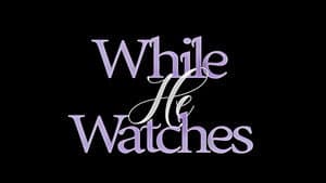 While He Watches — foto 5