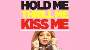 Hold Me Thrill Me Kiss Me — foto 4