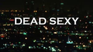 Dead Sexy — foto 4