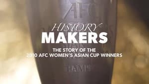 History Makers: The Story of the 2010 AFC Women's Asian Cup Winners — foto 7
