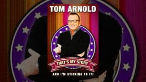 Tom Arnold: That's My Story And I'm Sticking To It! — foto 1