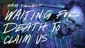 Sam Tallent: Waiting for Death to Claim Us — foto 1