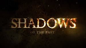 Shadows of the Past — foto 1