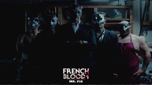 French Blood 1 - Mr. Pig — foto 4