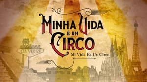 Minha Vida É um Circo — foto 4