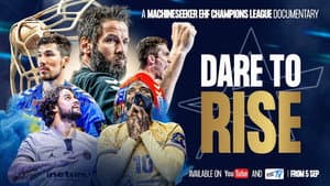 Dare To Rise: An EHF Champions League Documentary — foto 1