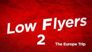 Low Flyers: The Europe Trip — foto 8