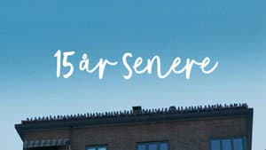 15 år senere — foto 1