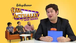 Um, Actually: The Web Series — foto 1