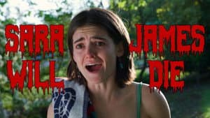 Sara James Will Die — foto 1