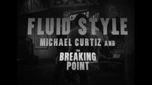 Fluid Style: Michael Curtiz and The Breaking Point — foto 1