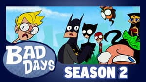 Bad Days — foto 3