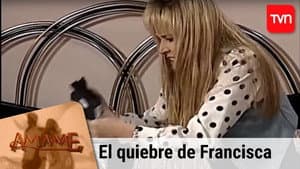 El quiebre de Francisca