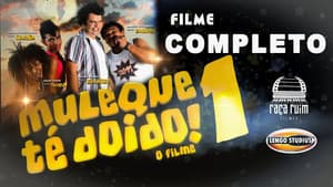 Muleque Té Doido - O Filme — foto 1