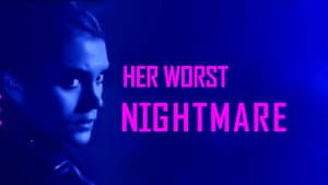 Her Worst Nightmare — foto 4