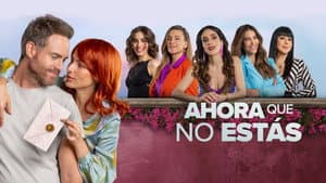 Ahora que no estás — foto 2