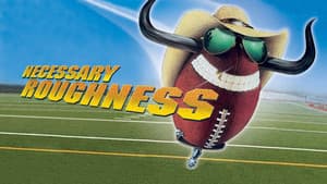 Necessary Roughness — foto 5