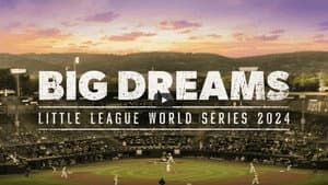 Big Dreams: The Little League World Series 2024 — foto 1