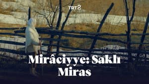 Mirâciyye: Saklı Miras — foto 1