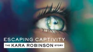 Escaping Captivity: The Kara Robinson Story — foto 3