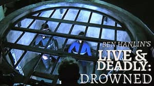 Ben Hanlin's Live & Deadly: Drowned — foto 1
