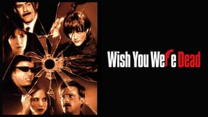Wish You Were Dead — foto 2