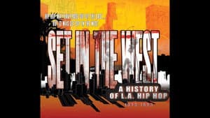 Set in the West: The Genesis of L.A. Hip Hop — foto 1
