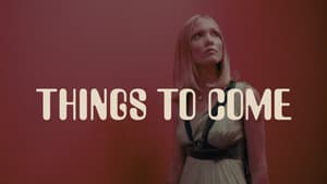 Things to Come — foto 11