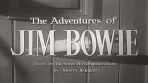 The Adventures of Jim Bowie — foto 3