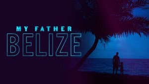 My Father Belize — foto 1