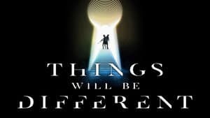 Things Will Be Different — foto 3