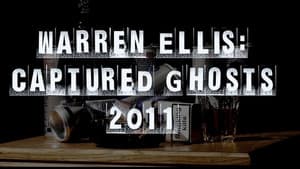 Warren Ellis: Captured Ghosts — foto 1
