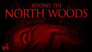 Beyond the North Woods — foto 1