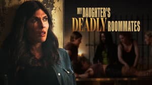 My Daughter's Deadly Roommates — foto 7